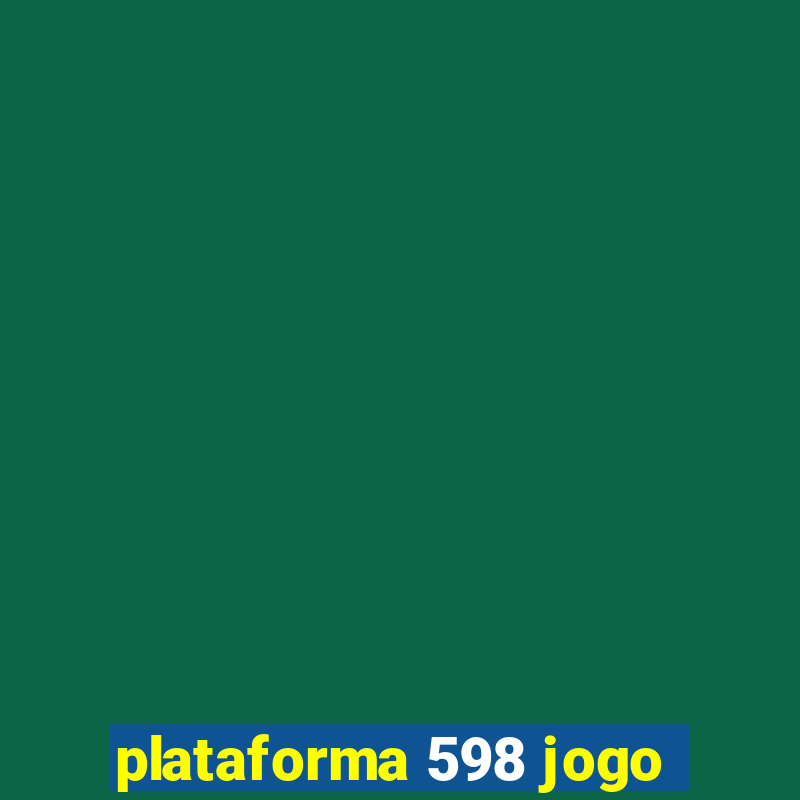 plataforma 598 jogo